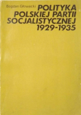 Polityka polskiej partii socjalistycznej 1929 - 1935