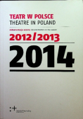 Teatr w Polsce dokumentacja sezonu 2014