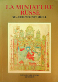 Les miniatures russes du XIe debut du XVIe siecle