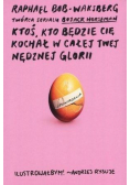 Ktoś kto będzie cię kochał w całej twej nędznej