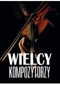 Wielcy kompozytorzy