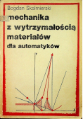 Mechanika z wytrzymałością materiałów dla automatyków