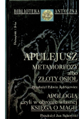 Metamorfozy albo złoty osioł / Apologia czyli w obronie własnej księga o magii