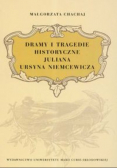 Dramy i tragedie historyczne Juliana Ursyna Niemcewicza