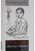 Edyta Stein obecna i bliska