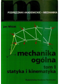 Mechanika ogólna tom I statyka i kinematyka