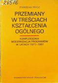 Przemiany w treściach kształcenia ogólnego