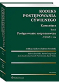 Kodeks postępowania cywilnego Komentarz Tom 1