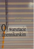 O warsztacie dziennikarskim