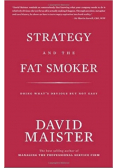 Strategy and the fat smoker