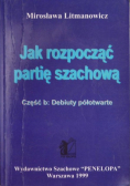 Jak rozpocząć partię szachową część B