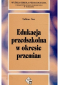 Edukacja przedszkolna w okresie przemian
