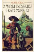 Z Woli Boskiej i Katowskiej