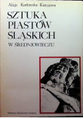 Sztuka Piastów Śląskich w średniowieczu