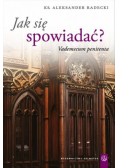 Jak się spowiadać? Vademecum penitenta