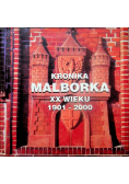 Kronika Malborka XX wieku 1901 2000