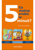 Co można zrobić w 5 minut