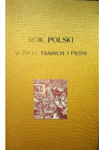 Rok polski w życiu tradycji i pieśni reprint z 1900 r
