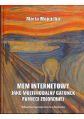 Mem internetowy jako multimodalny gatunek pamięci zbiorowej