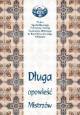 Długa opowieść mistrzów