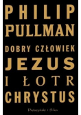 Dobry człowiek Jezus i łotr Chrystus