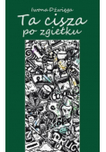 Ta cisza po zgiełku