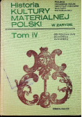 Historia kultury materialnej Polsk w zarysie tom 4