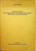 Miernictwo mechanicznych parametrów maszyn metodami elektronicznymi