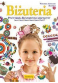 Biżuteria Przewodnik dla kreatywnej dziewczyny