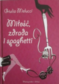 Miłość, zdrada i spaghetti