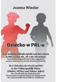 Trzy dekady polityki opieki nad dzieckiem w PRL-u