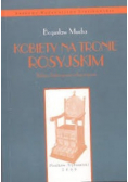 Kobieta na tronie Rosyjskim