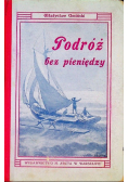 Podróż bez pieniędzy 1906 r.