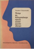 Wstęp do bilingwalnego ujęcia nauki języka obcego