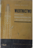 Wiertnictwo obrotowe normalnośrednicowe i wielkośrednicowe
