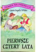 Pierwsze cztery lata