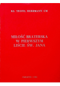 Miłość braterska w pierwszym liście św Jana