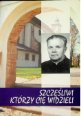 Szczęśliwi którzy cię widzieli