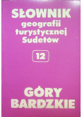 Słownik geografii turystycznej Sudetów 12 Góry Bardzkie