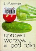 Uprawa warzyw pod folią
