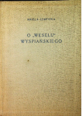 O "Weselu" Wyspiańskiego