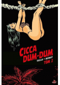 Cicca Dum-Dum Tom 2