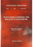 Poznański czerwiec 1956 relacje uczestników