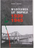 Włocławek lat okupacji 1939 1945 Dedykacja autora