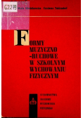 Formy muzyczno - ruchowe w szkolnym wychowaniu fizycznym