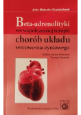 Beta - adrenolityki we współczesnej terapii chorób układu sercowo naczyniowego
