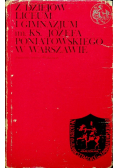 Z dziejów liceum i gimnazjum im ks Józefa Poniatowskiego w Warszawie