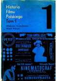 Historia filmu polskiego Tom 1