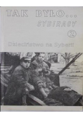 Tak było Sybiracy 2