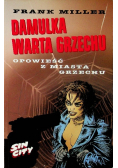 Damulka warta grzechu Opowieść z miasta grzechu